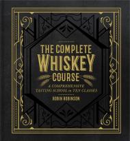 The Complete Whiskey Course