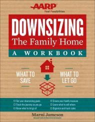 Downsizing the Family Home: A Workbook