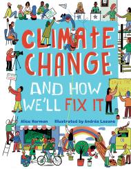 Climate Change and How We’ll Fix It