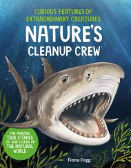 Curious Features of Extraordinary Creatures: Nature’s Cleanup Crew