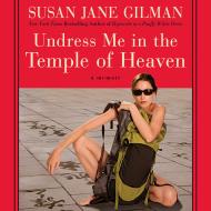 Undress Me in the Temple of Heaven