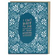 Sob At Your Wedding Congratulations Card